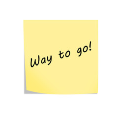 Way to go reminder post note isolated on white with clipping path