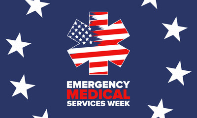 Emergency Medical Services Week in May. Celebrated annual in United States. Control and protection. Medical health care design. Poster, card, banner and background. Vector illustration