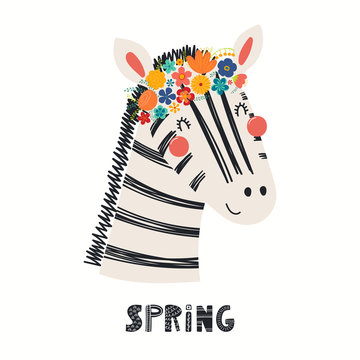 Hand drawn vector illustration of a cute zebra face in a flower crown, with lettering quote Spring. Isolated objects on white. Scandinavian style flat design. Concept for children print.