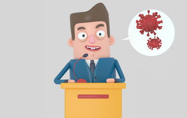 Politician man talking about a pandemic problem. Viruses. Covid19. Isolated. 3d illustration.