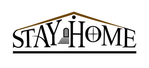 Stay at home slogan with house