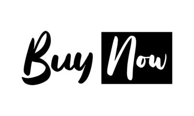 Buy Now. Phrase Saying Quote Text or Lettering. Vector Script and Cursive Handwritten Typography 
For Designs Brochures Banner Flyers and T-Shirts.