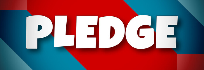 Pledge - text written on colourful background