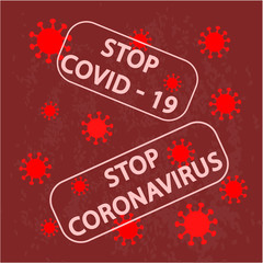 Global Pandemic Dangerous Virus Concept. Stop pandemic. Pandemic stop Coronavirus outbreak covid-19. Vector Illustration. Banner template on red background. 