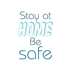Stay home be safe concept, Lettering typography, Hand letter colorful design