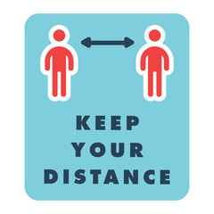 Keep distance information sign, infection spreading prevention. Coronavirus pandemic outbreak safety measures for social life. Vector icon design.