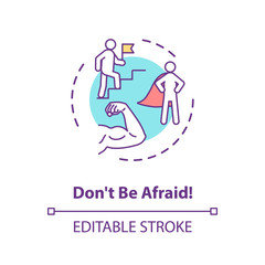 Dont be afraid concept icon
