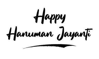 Happy Hanuman Jayanti. Phrase Saying Quote Text or Lettering. Vector Script and Cursive Handwritten Typography 
For Designs Brochures Banner Flyers and T-Shirts.