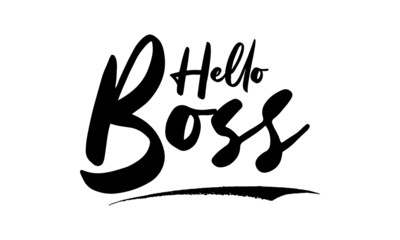 Hello Boss Calligraphy Black Color Text On White Background