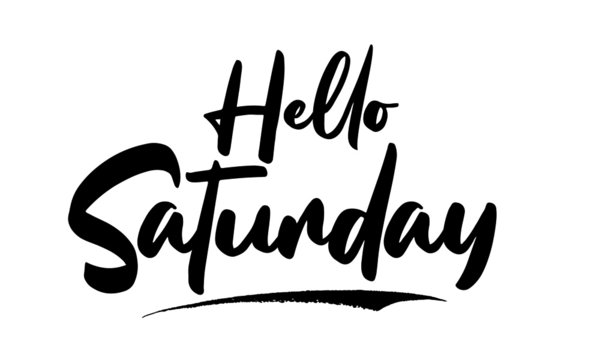 Hello Saturday Calligraphy Black Color Text On Black Background