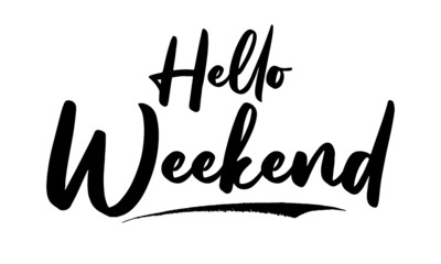 Hello Weekend Calligraphy Black Color Text On Black Background