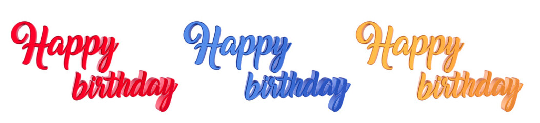 Happy birthday 3D text. Best for decorative background or  romantic illustration. Isolated on white. 