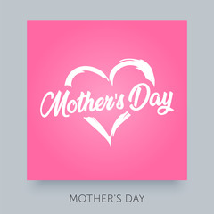 Happy Mother`s Day elegant hand lettering card. Calligraphy vector text inscription with heart for your design, banner, graphics, flyer, invitation etc. Best mom ever greeting. Family holiday.