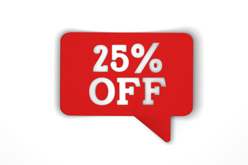 25 percent off red sale discount speech bubble. 3d render