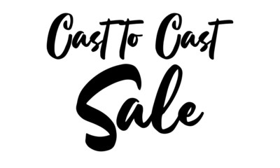 Cast to Cast Sale Calligraphy Hand written Letters. On White Background