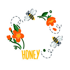 Vector frame, wreath of flowers, lettering honey and flying bees. Healthy organic food farm products in cartoon style