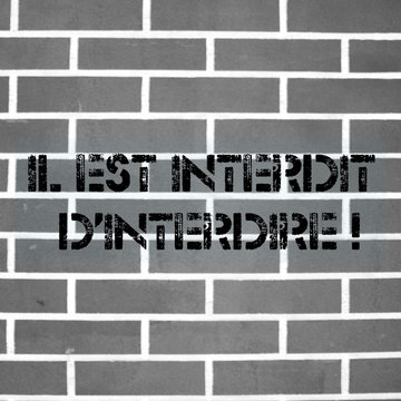 Wall with the French 1968 slogan "il est interdit d'interdire", meaning: "It is forbidden to forbid"