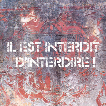 Wall with the French 1968 slogan "il est interdit d'interdire", meaning: "It is forbidden to forbid"
