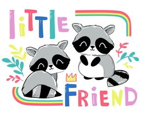Cute raccoons and inscription - Little friends childish print for textiles, t-shirts, background. Vector illustration