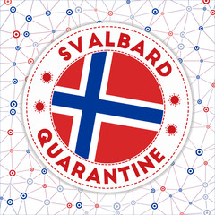 Obraz premium Quarantine in Svalbard sign. Round badge with flag of Svalbard. Country lockdown emblem with title and virus signs. Vector illustration.