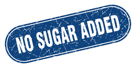 no sugar added sign. no sugar added grunge blue stamp. Label