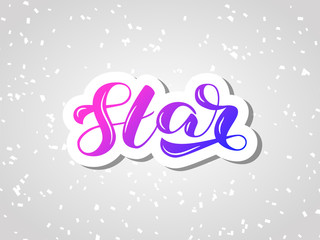 Star brush lettering. Vector stock illustration for card or poster