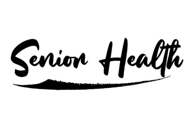 Senior Health Calligraphy Black Color Text On White Background