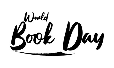 World Book Day Phrase Saying Quote Text or Lettering. Vector Script and Cursive Handwritten Typography 
For Designs Brochures Banner Flyers and T-Shirts.