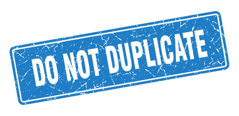 do not duplicate stamp. do not duplicate vintage blue label. Sign