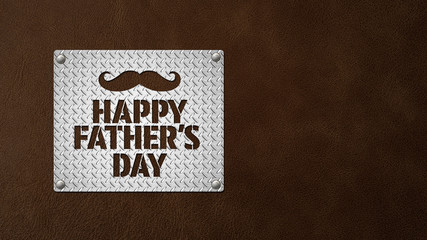 Happy Father's Day text and hipster mustache punched into metal plate on brown leather background with copy space. Ideal for social media promotion, email or website graphic.