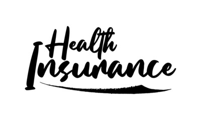 Health Insurance Calligraphy Black Color Text On White Background