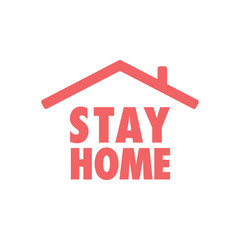 Stay home text with roof. House symbol. Self isolation quarantine in order to prevent coronavirus spread.