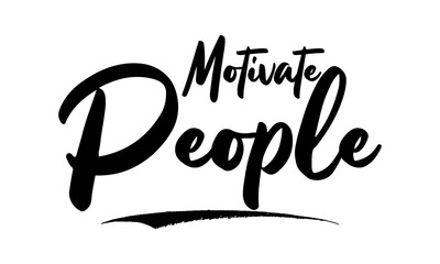 Motivate People Calligraphy Black Color Text On White Background