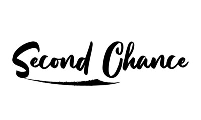 Second Chance Calligraphy Black Color Text On White Background