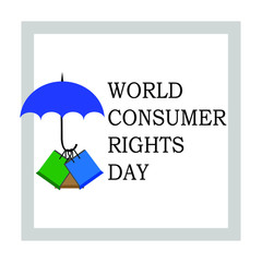 World Consumer Rights Day Vector Illustration. Suitable for Greeting Card, Poster and Banner