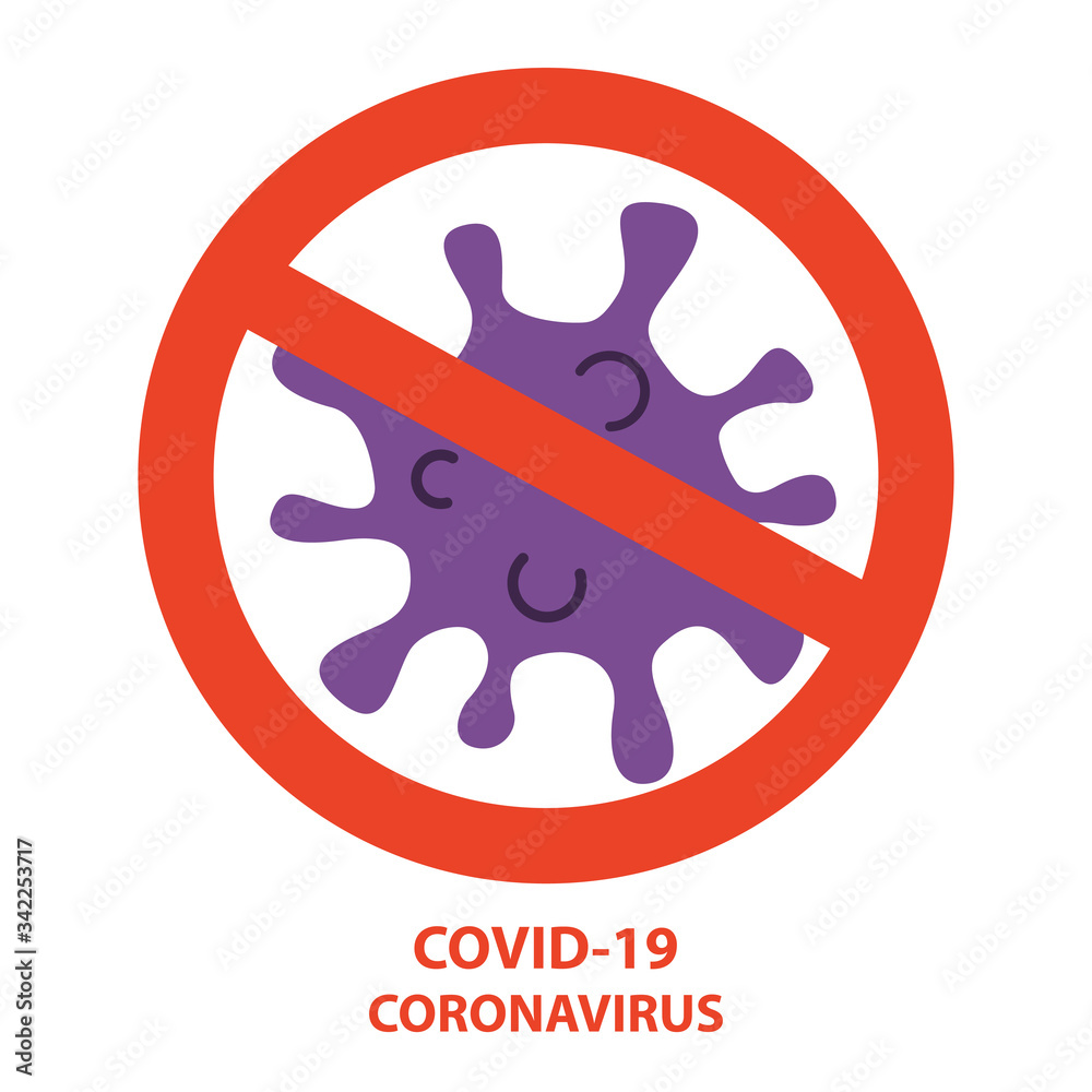 Wall mural Red prohibition сoronavirus icon.2019-nCoV bacteria.Stop symbol covid 19.Vector illustration.