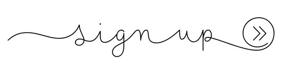 SIGN UP black vector monoline calligraphy with swashes
