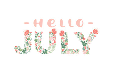 Hello July handwritten calligraphy lettering text. Summer month vector with flowers and leaves. Decoration floral. Illustration month may
