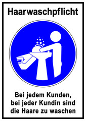 ds135 DiskretionSchild - german text - Hygienemassnahme beim Friseur: Bei jedem Kunden, bei jeder Kundin sind die Haare zu waschen. - Haarwaschpflicht. - Druckvorlage - DIN A1 A2 A3 A4 xxl g9522