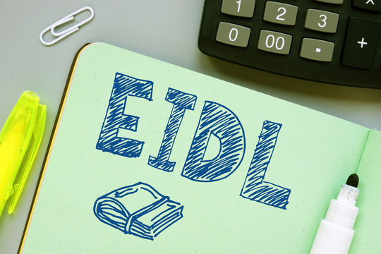 Handwritten acronyms EIDL as The Economic Injury Disaster Loan Program 