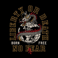 Asian Dragon Around The Globe with Liberty or Death Slogan Vector Artwork For Apparel and Other Uses