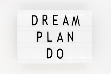 Dream, plan, do motivational words