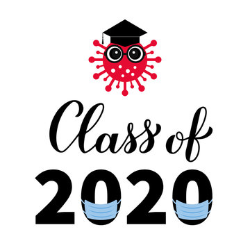 Class of 2020 funny typography poster with cute cartoon coronavirus, graduation hat and protective mask. COVID-19 quarantine concept. Vector template for greeting card, banner, sticker, t-shirt.