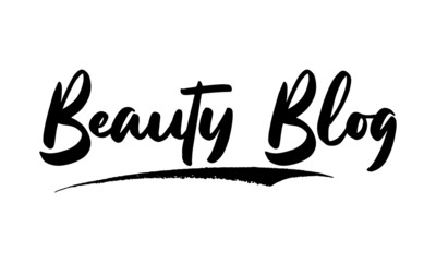 Beauty Blog Phrase Saying Quote Text or Lettering. Vector Script and Cursive Handwritten Typography 
For Designs Brochures Banner Flyers and T-Shirts.