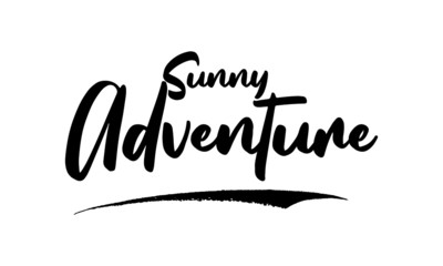 Sunny Adventure Calligraphy Black Color Text On White Background