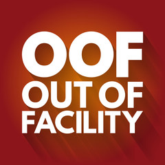 OOF - Out Of Facility acronym, business concept background