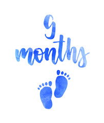 9 months - watercolor calligraphy lettering