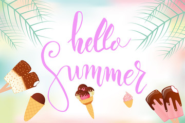 Hello summer lettering composition. Inspirational quote. Vector illustration for banners, posters, t-shirts, cards.
