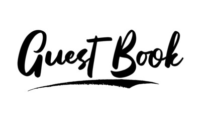Fototapeta premium Guest Book Phrase Saying Quote Text or Lettering. Vector Script and Cursive Handwritten Typography For Designs Brochures Banner Flyers and T-Shirts.