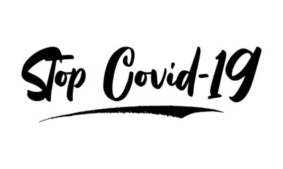 Stop Covid-19 ,Phrase, Saying, Quote Text or Lettering. Vector Script and Cursive Handwritten Typography 
For Designs, Brochures, Banner,Flyers and T-Shirts.